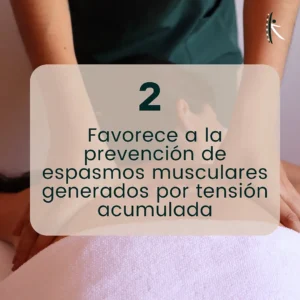 Masaje relajante para prevención de espasmos por tensión acumulada.